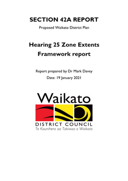 SECTION 42A REPORT Hearing 25 Zone Extents Framework Report