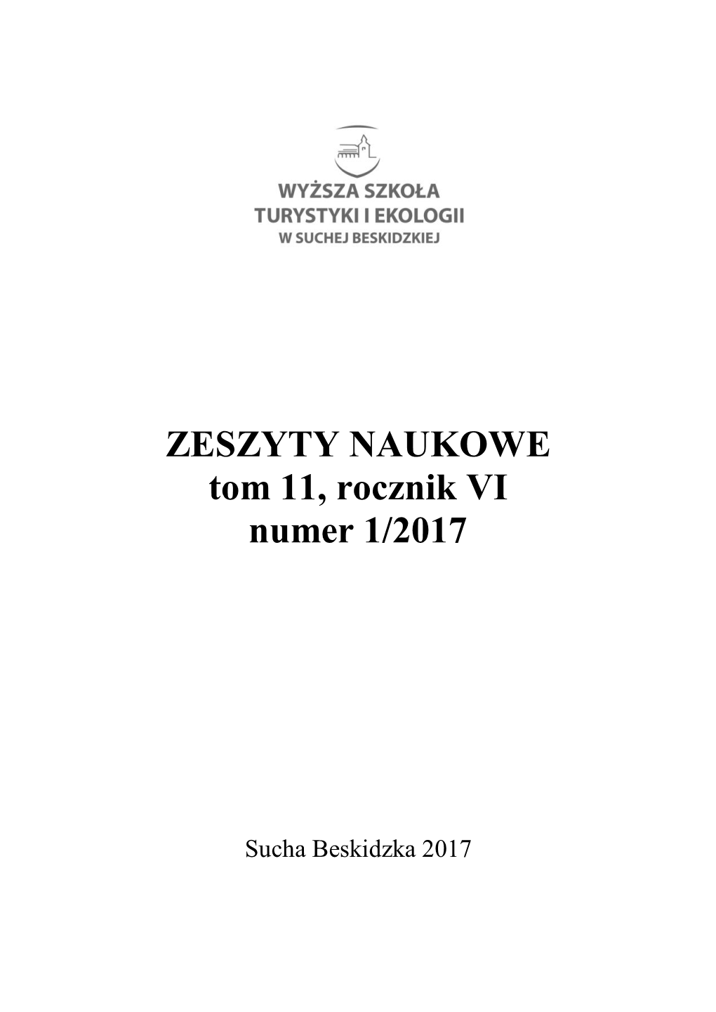 ZESZYTY NAUKOWE Tom 11, Rocznik VI Numer 1/2017