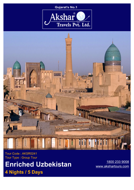 Enriched Uzbekistan 4 Nights / 5 Days PACKAGE OVERVIEW