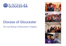 Chaplain the Diocese of Gloucester