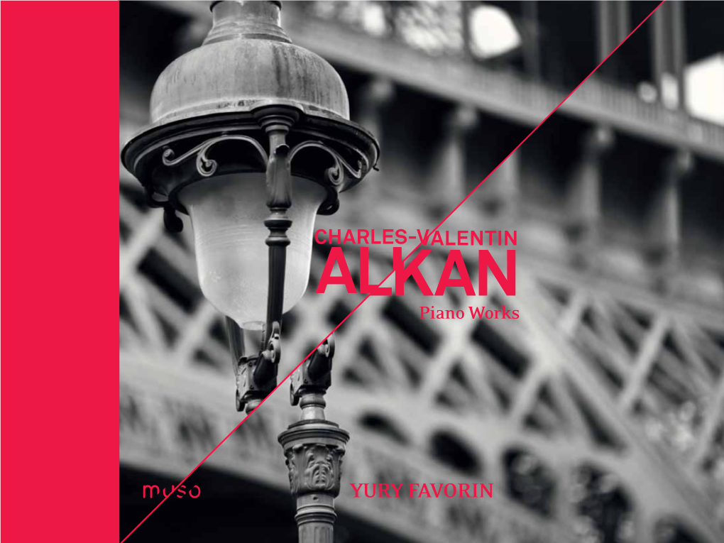 Yury Favorin Charles-Valentin Alkan (1813-1888) Piano Works / Œuvres Pour Piano