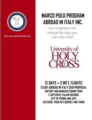 MARCO POLO PROGRAM ABROAD in ITALY INC. Our Programs Will Change the Way You View the World