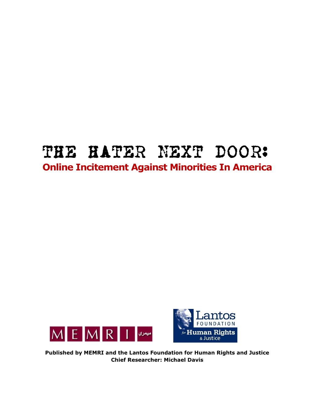 THE HATER NEXT DOOR: Online Incitement Against Minorities in America