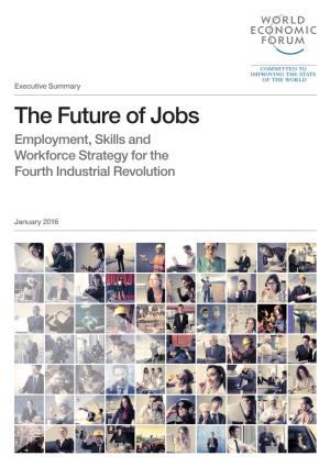 Executive Summary: the Future of Jobs and Skills