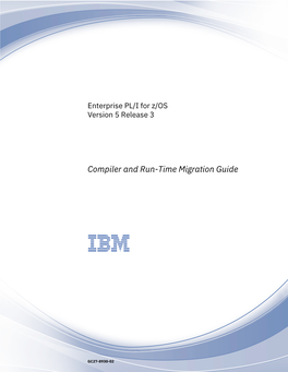 Enterprise PL/I for Z/OS V5.3 Compiler and Runtime Migration Guide Part 1