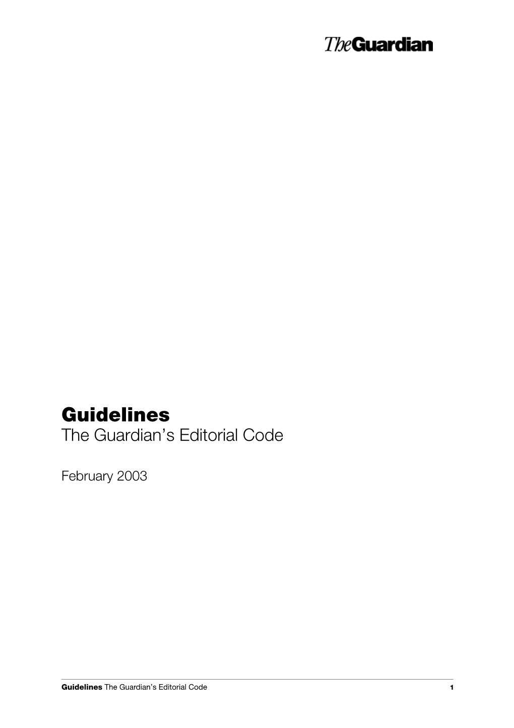 Guidelines the Guardian’S Editorial Code