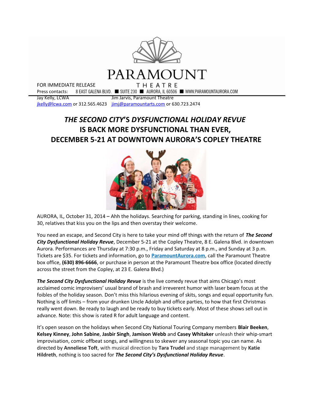 FOR IMMEDIATE RELEASE Press Contacts: Jay Kelly, LCWA Jim Jarvis, Paramount Theatre Or