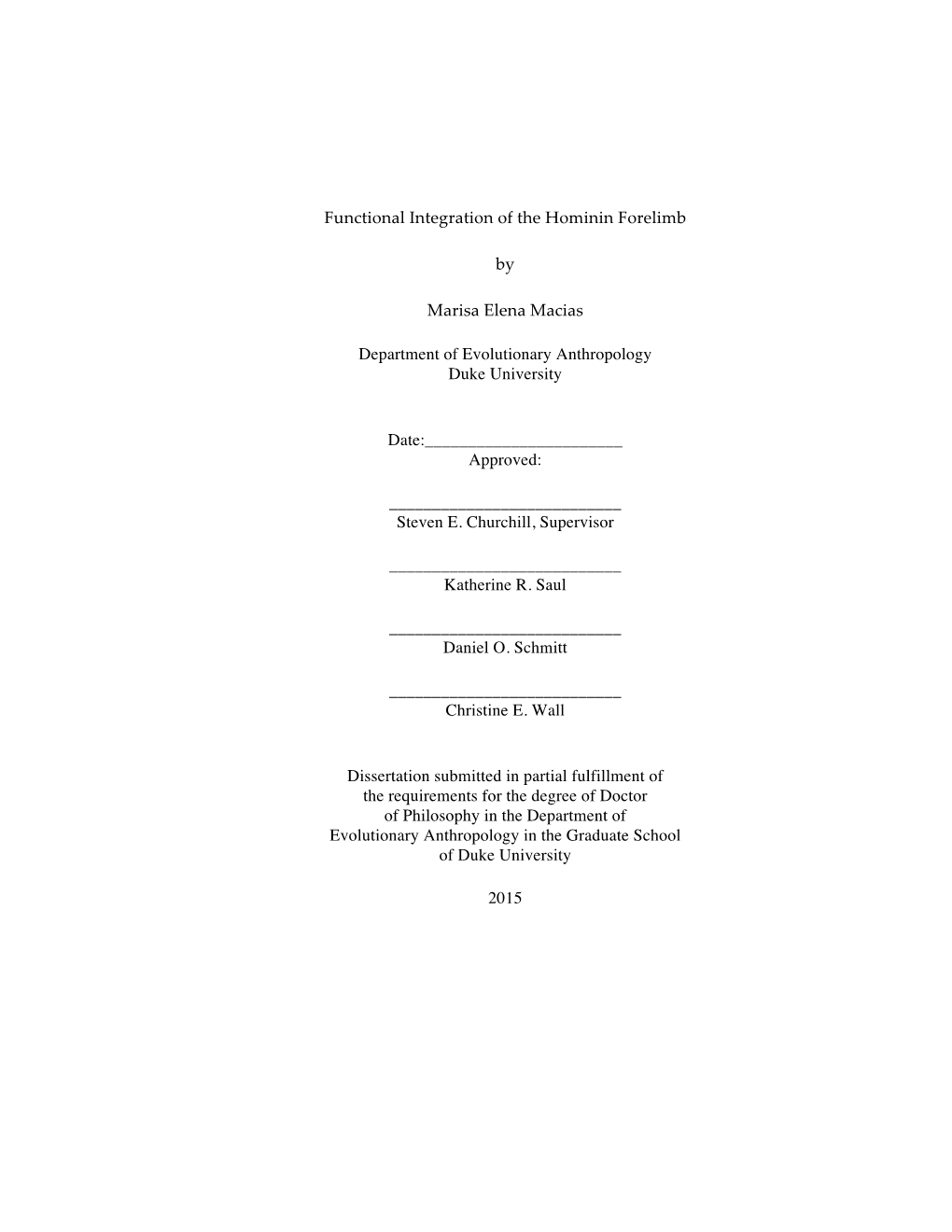 Functional Integration of the Hominin Forelimb by Marisa Elena Macias