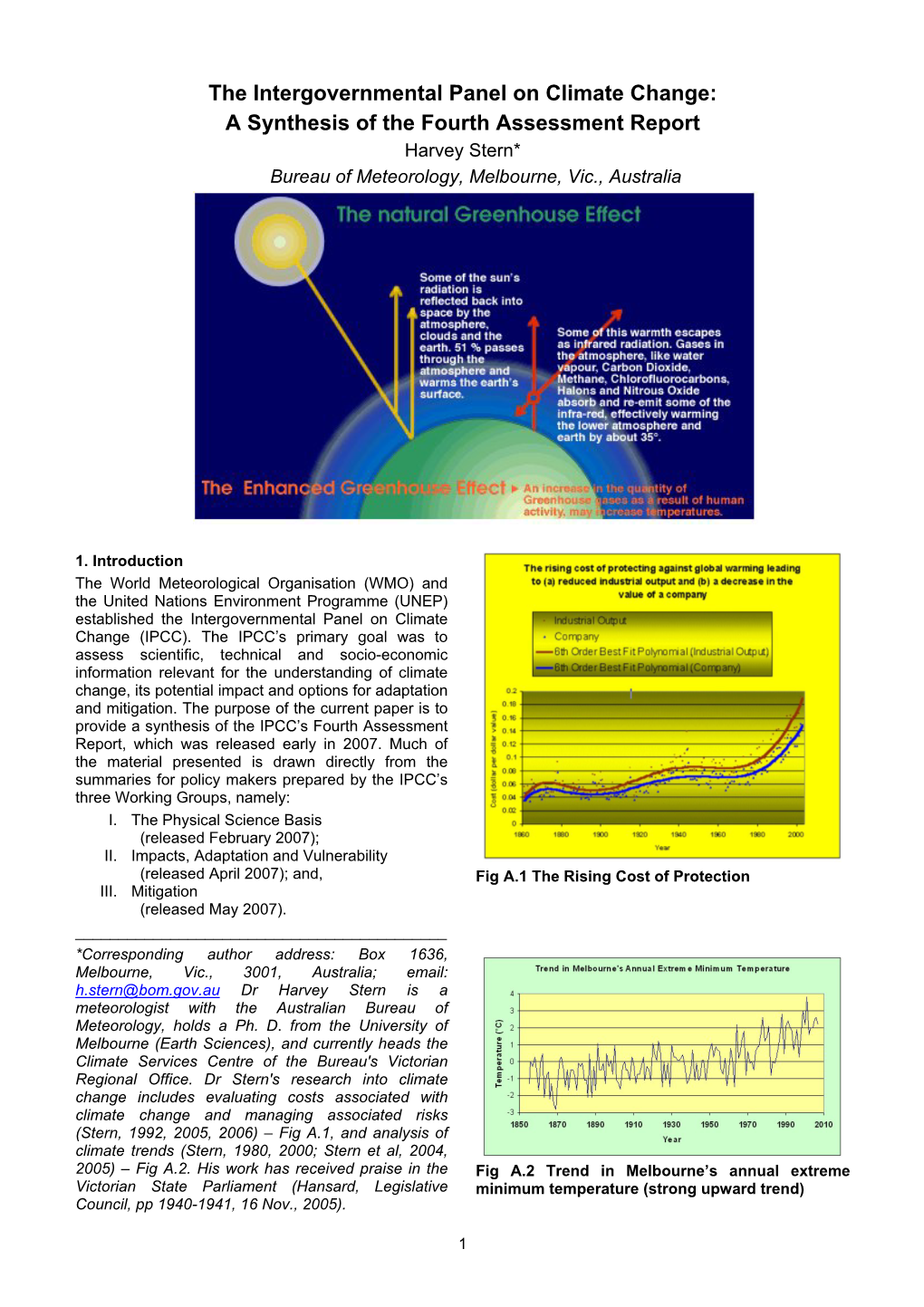 The Intergovernmental Panel on Climate Change: a Synthesis of the Fourth Assessment Report Harvey Stern* Bureau of Meteorology, Melbourne, Vic., Australia