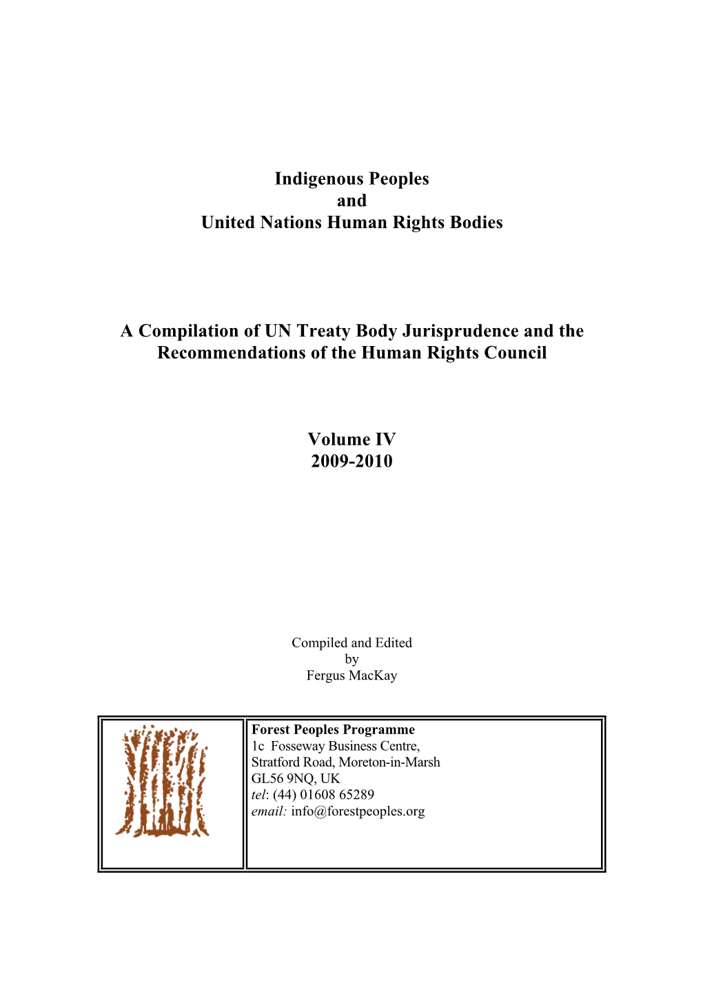 Indigenous Peoples and United Nations Human Rights Bodies A