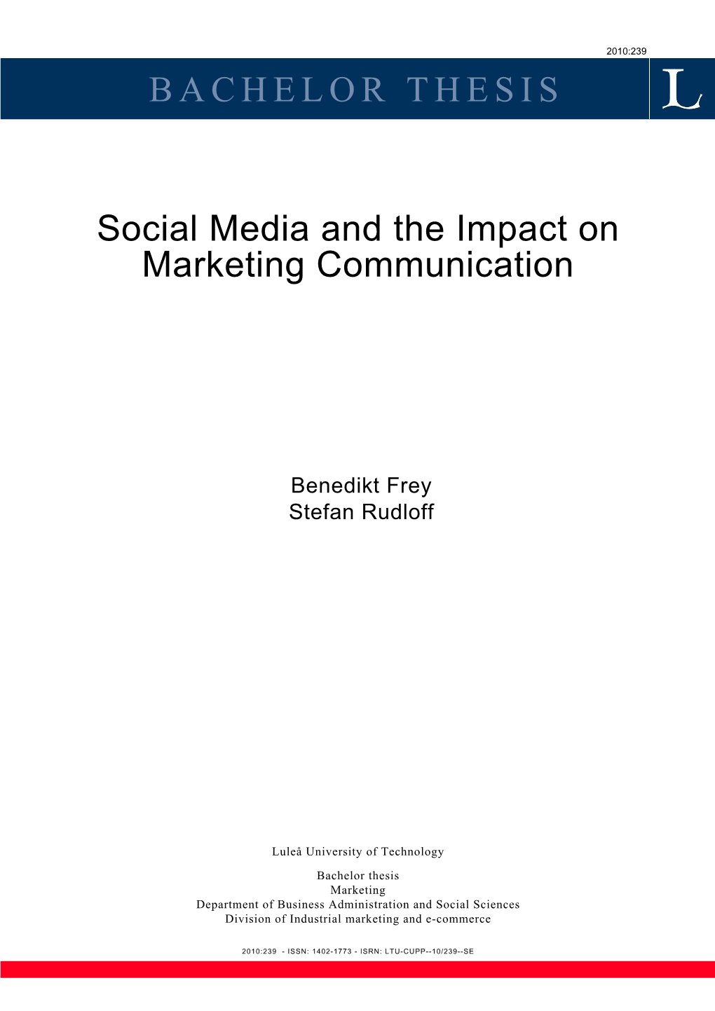 Social Media and the Impact on Marketing Communication