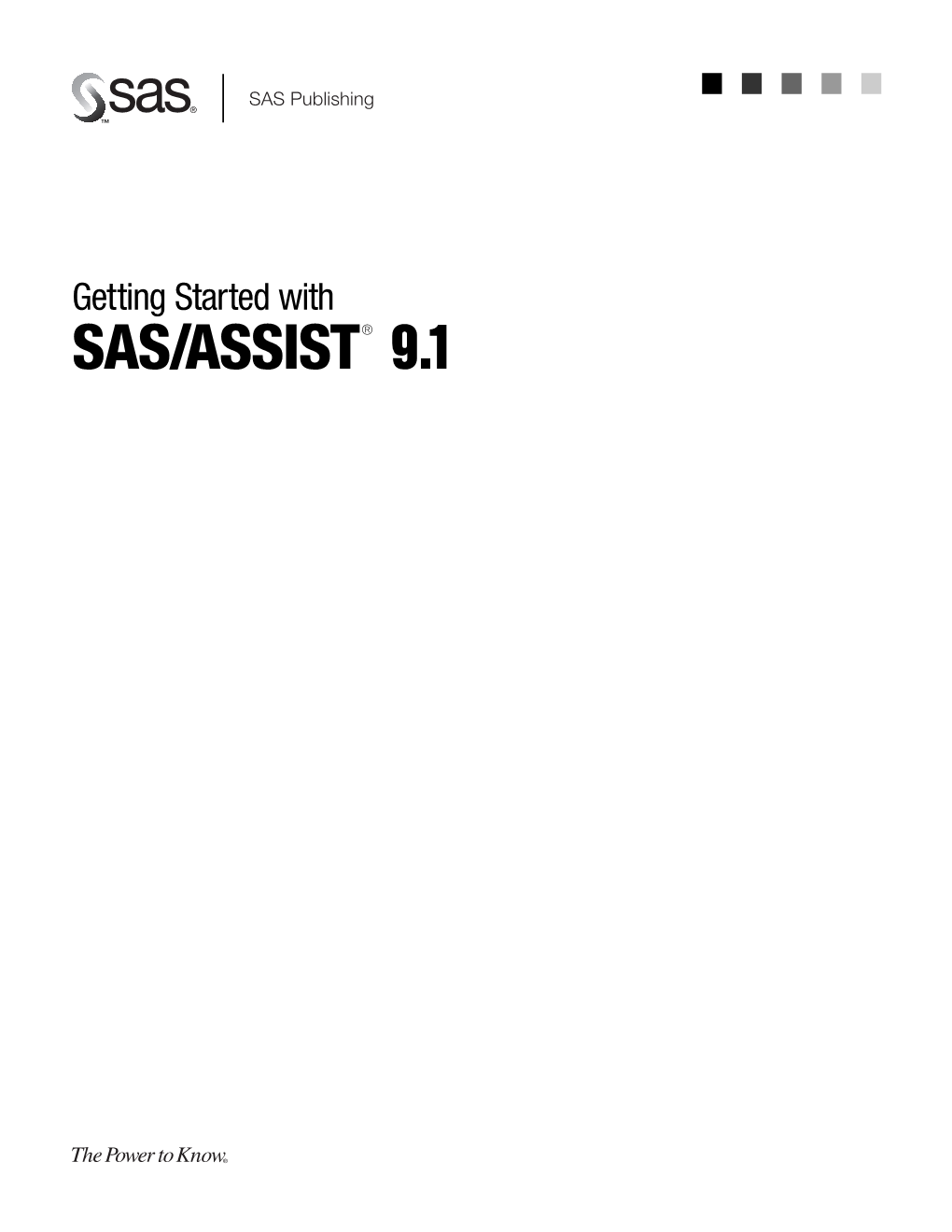 SAS/ASSIST ® 9.1 the Correct Bibliographic Citation for This Manual Is As Follows: SAS Institute Inc