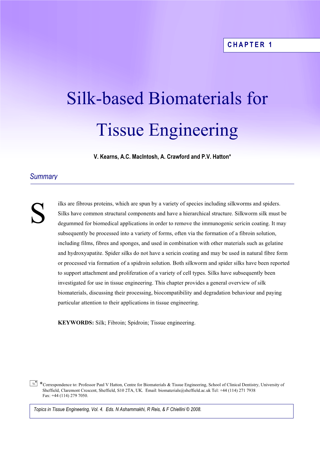 Silk-Based Biomaterials for Tissue Engineering