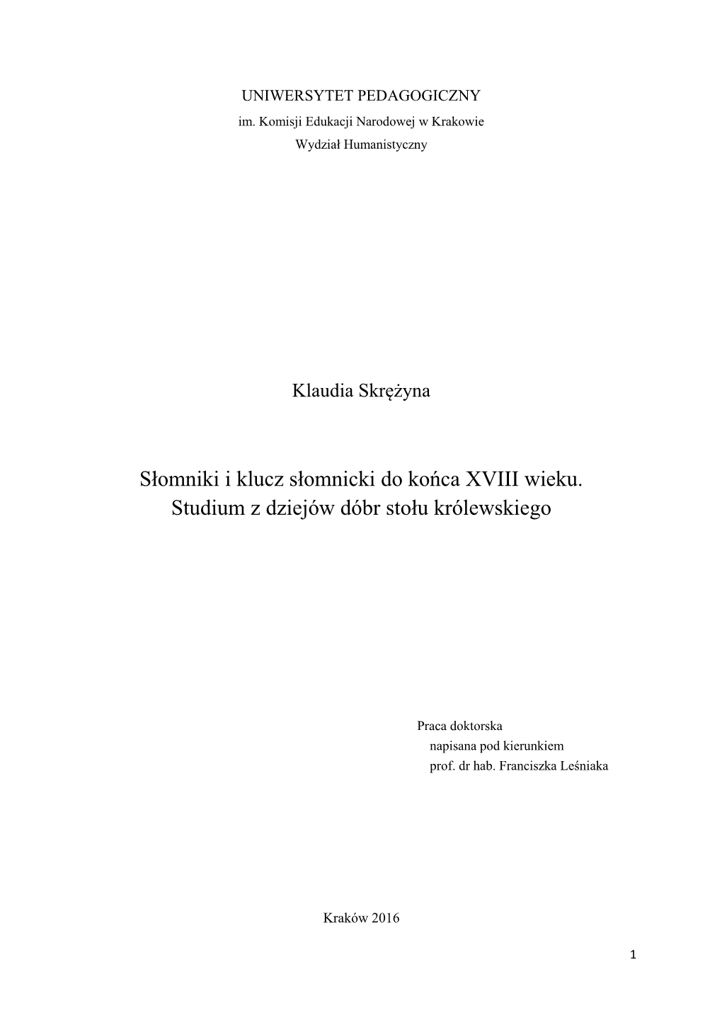 Słomniki I Klucz Słomnicki Do Końca XVIII Wieku. Studium Z Dziejów Dóbr Stołu Królewskiego