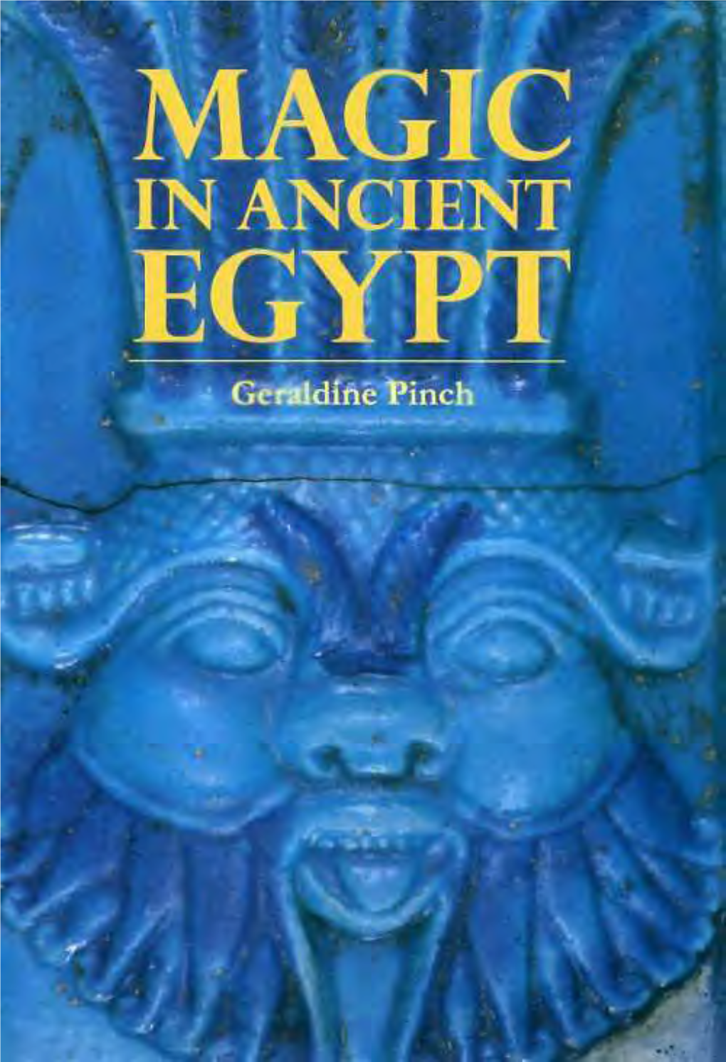 Magic in Ancient Egypt *ISBN 0292765592*