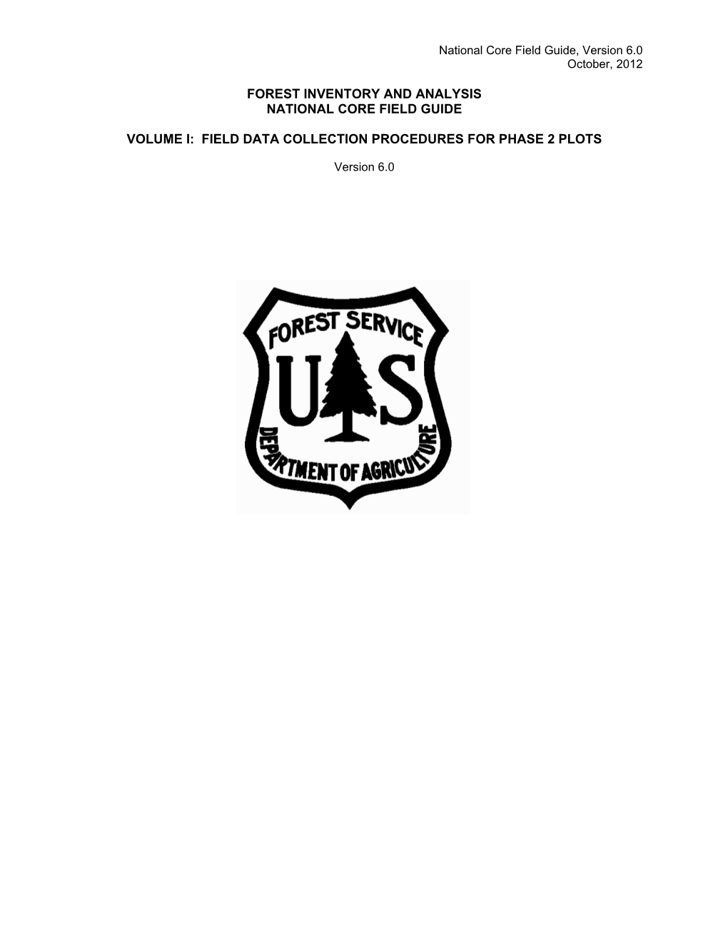 Forest Inventory and Analysis National Core Field Guide Volume I: Field Data Collection Procedures for Phase 2 Plots