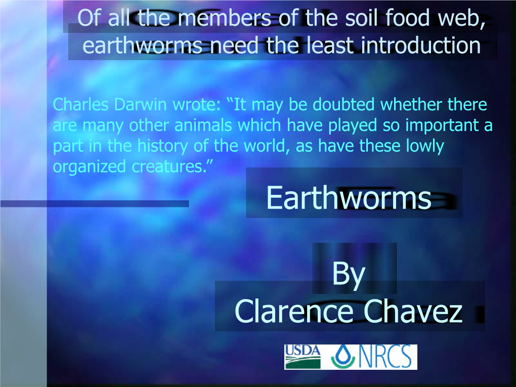 Earthworms by Clarence Chavez