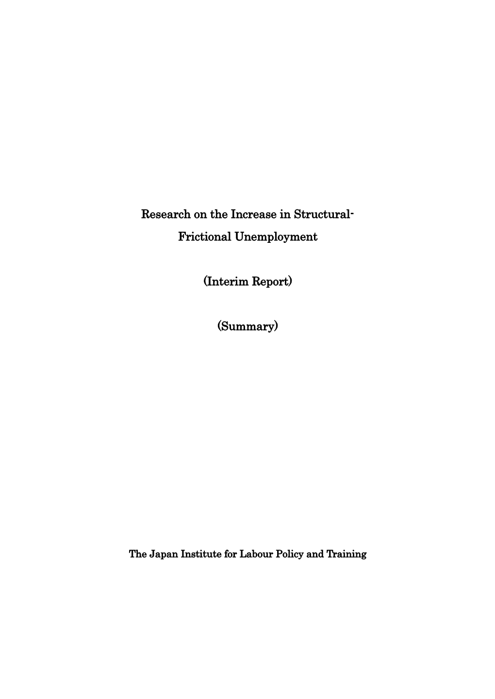 Research on the Increase in Structural- Frictional Unemployment (Interim