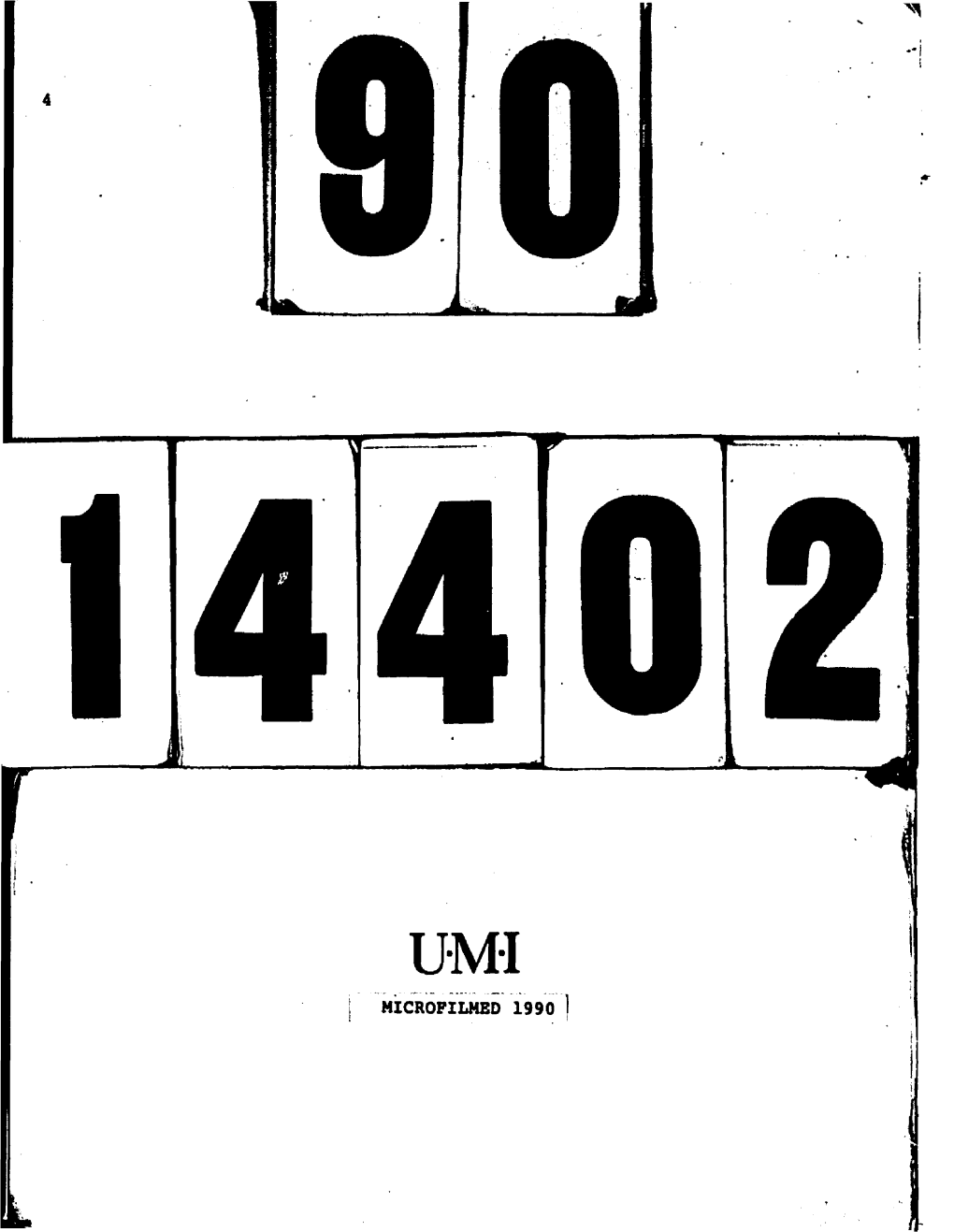 UMI MICROFILMED 1990 INFORMATION to USERS the Most Advanced Technology Has Been Used to Photo­ Graph and Reproduce This Manuscript from the Microfilm Master