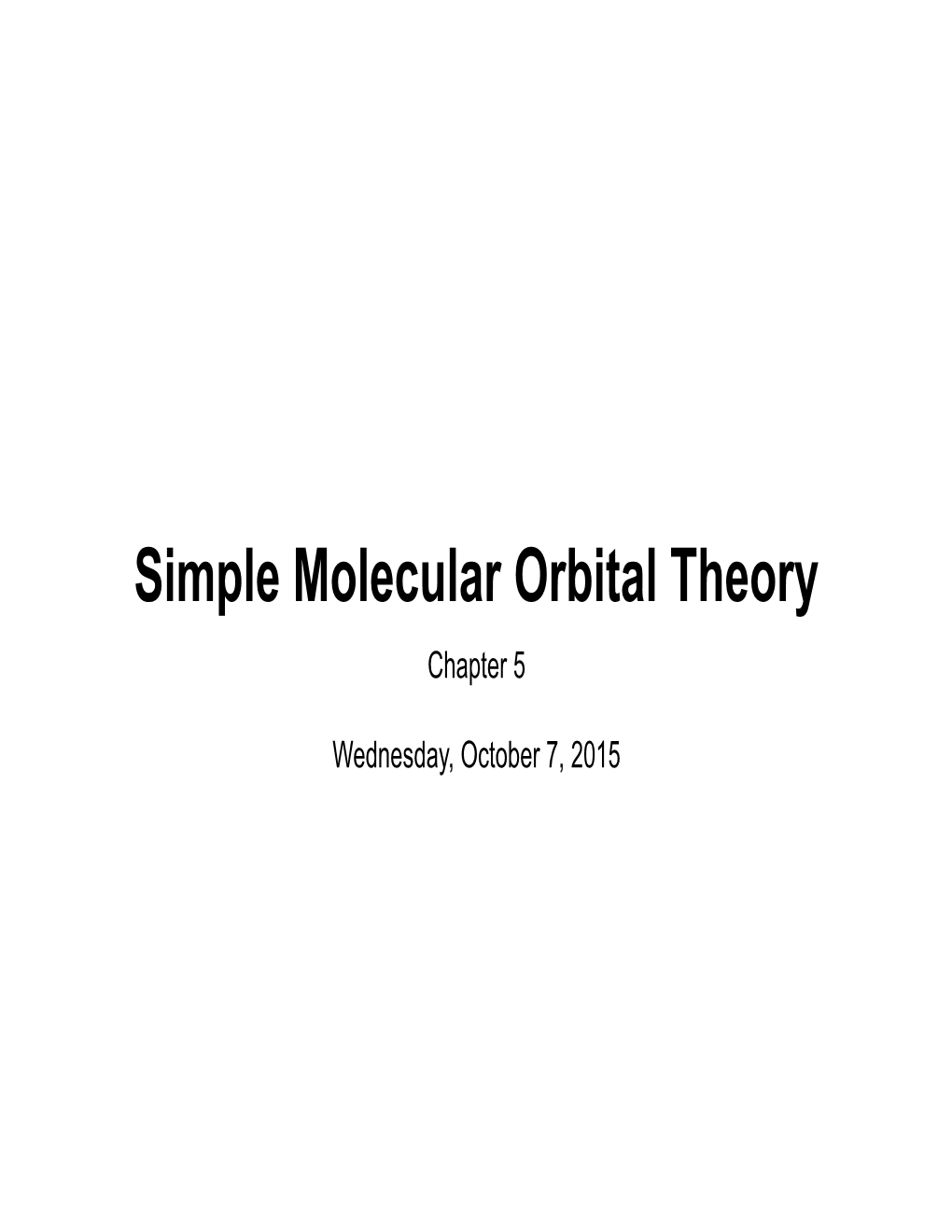 Simple Molecular Orbital Theory Chapter 5