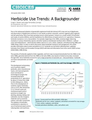 Herbicide Use Trends: a Backgrounder Craig D