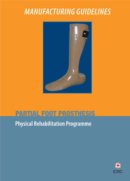 Partial Foot Prosthesis Physical Rehabilitation Programme 0868/002 09/2006 200 MISSION
