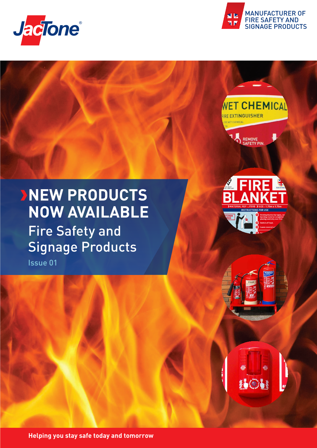 NEW PRODUCTS NOW AVAILABLE Fire Safety and Signage Products Issue 01 WELCOME