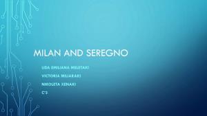 Milan and Seregno