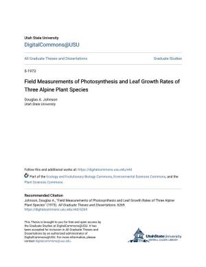 Field Measurements of Photosynthesis and Leaf Growth Rates of Three Alpine Plant Species