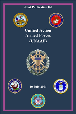 JP 0-2, "Unified Action Armed Forces (UNAAF)"