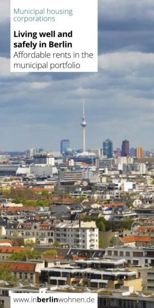 Living Well and Safely in Berlin Affordable Rents in the Municipal Portfolio
