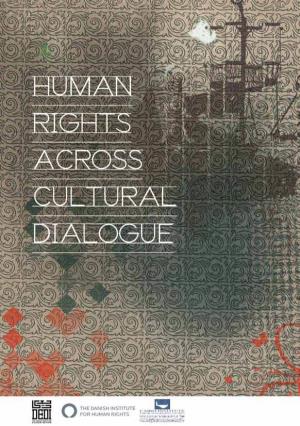 Download the Human Rights Across Cultural Dialogue Here