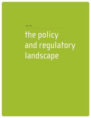 The Policy and Regulatory Landscape