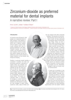 Zirconium-Dioxide As Preferred Material for Dental Implants a Narrative Review: Part I