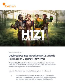 Daybreak Games Introduces H1Z1 Battle Pass Season 2 on PS4 - Now Live!