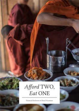 Afford Two, Eat One. Financial Inclusion in Rural Myanmar