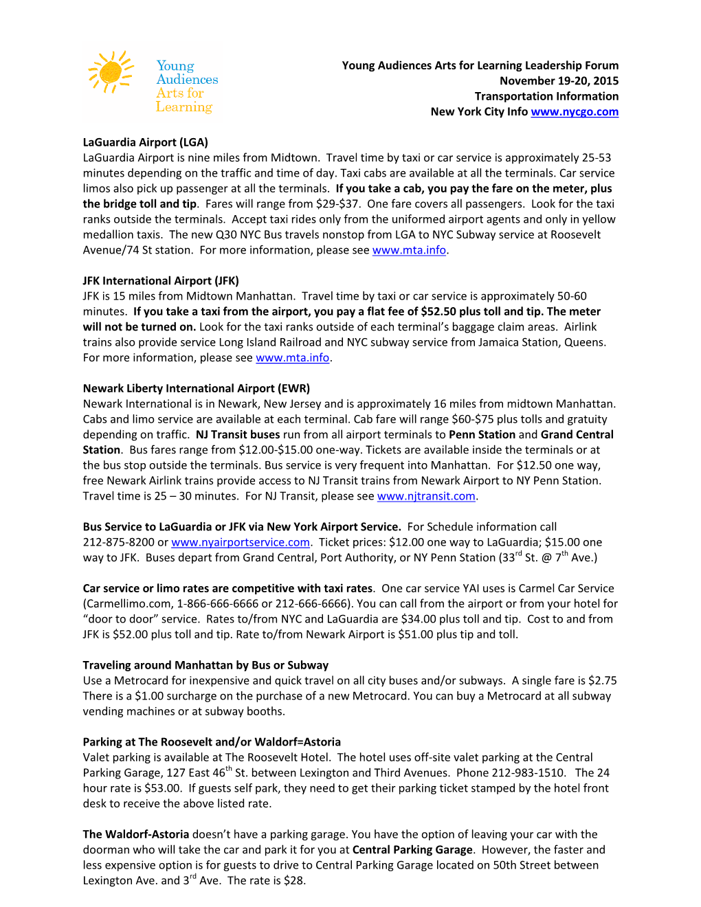 Young Audiences Arts for Learning Leadership Forum November 19-20, 2015 Transportation Information New York City Info