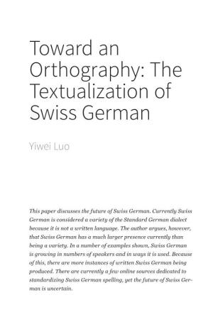 Toward an Orthography: the Textualization of Swiss German