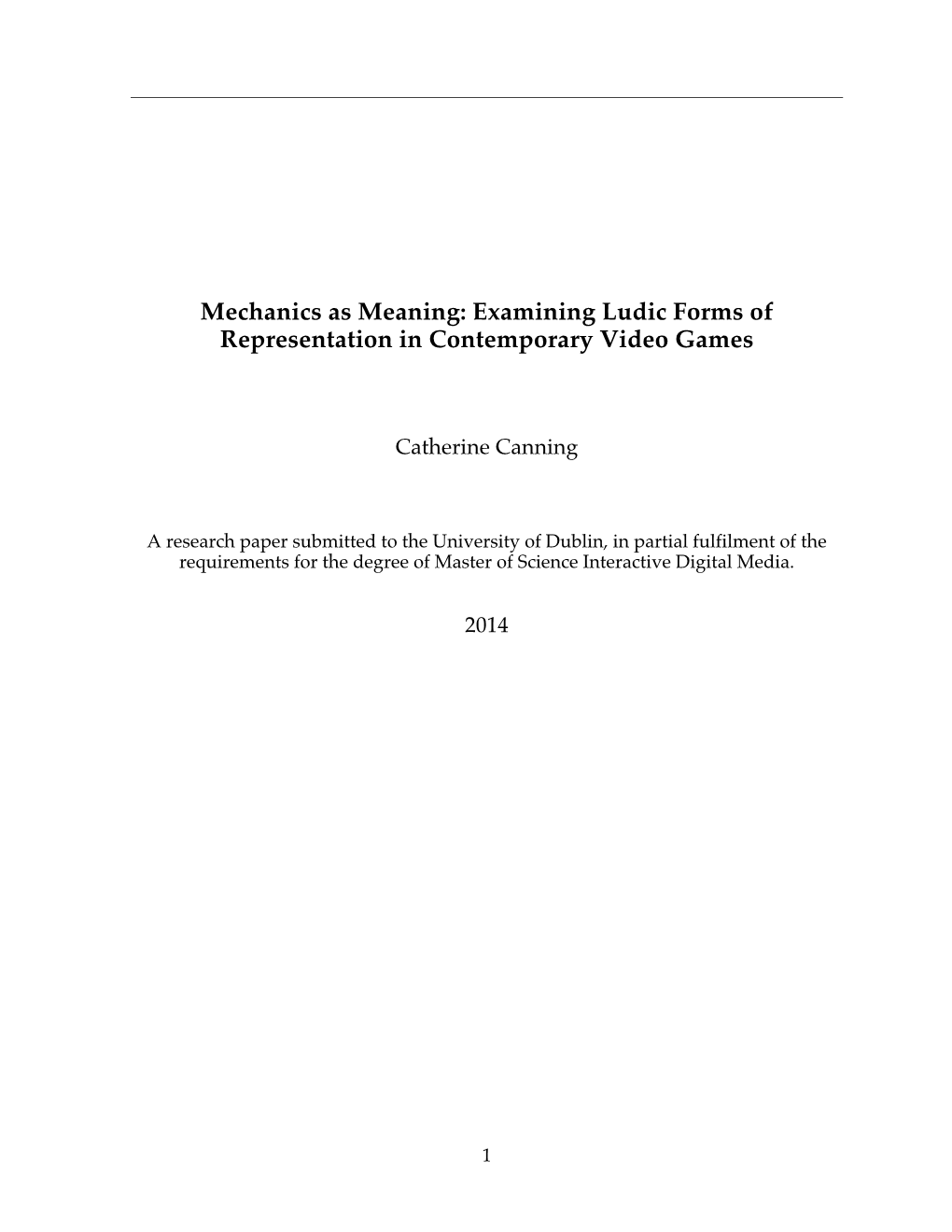 Mechanics As Meaning: Examining Ludic Forms of Representation in Contemporary Video Games