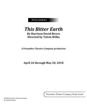 This Bitter Earth by Harrison David Rivers Directed by Talvin Wilks