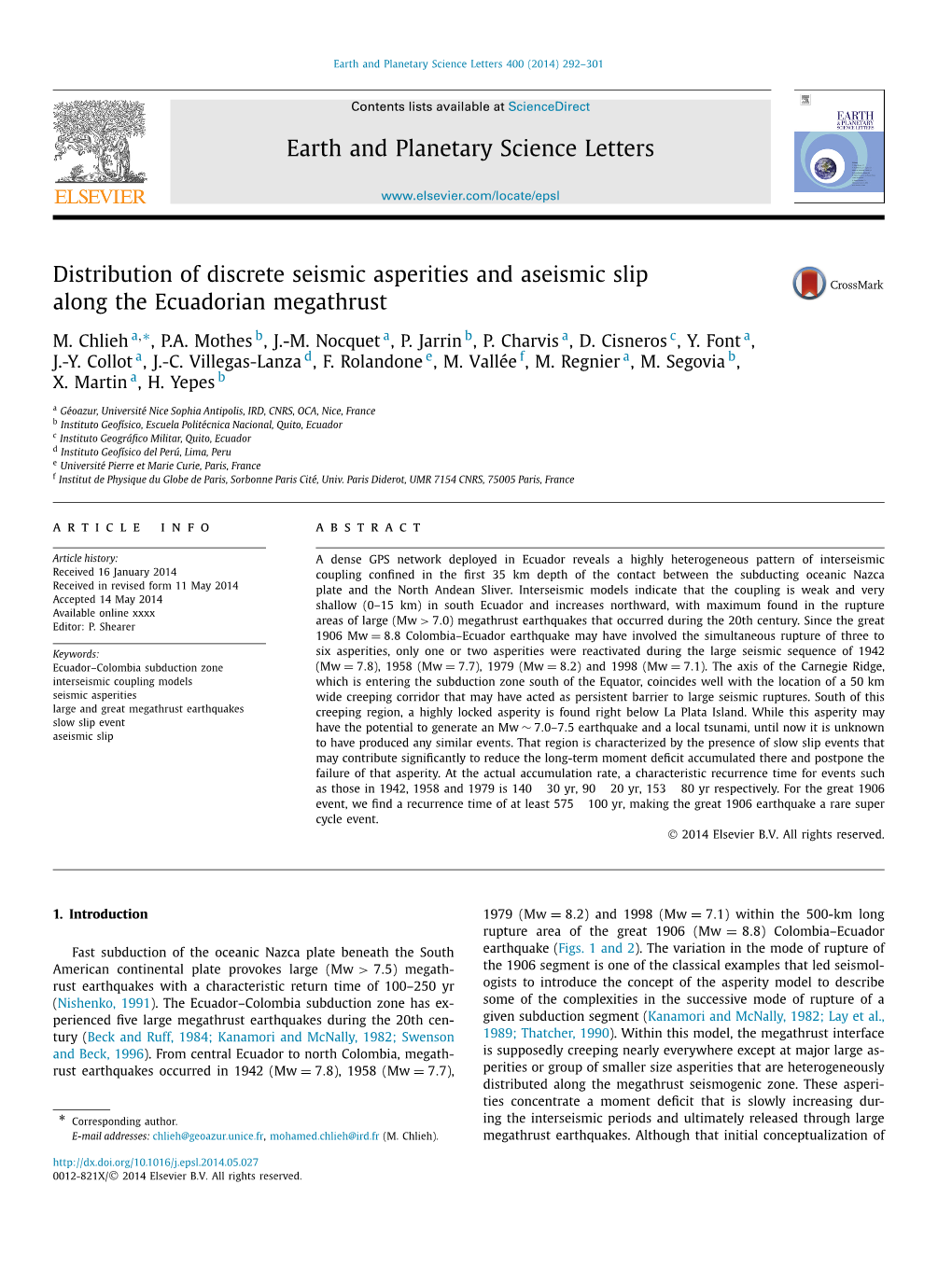 Distribution of Discrete Seismic Asperities and Aseismic Slip Along the Ecuadorian Megathrust ∗ M