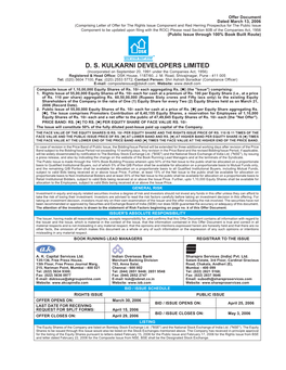 D. S. KULKARNI DEVELOPERS LIMITED (Incorporated on September 20, 1991 Under the Companies Act, 1956) Registered & Head Office: DSK House, 1187/60, J