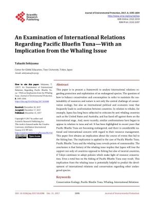 An Examination of International Relations Regarding Pacific Bluefin Tuna—With an Implication from the Whaling Issue