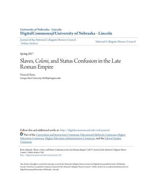 Slaves, Coloni, and Status Confusion in the Late Roman Empire Hannah Basta Georgia State University, Hb3fk@Virginia.Edu