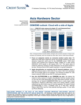 Asia Hardware Sector Research Analysts STRATEGY Thompson Wu 886 2 2715 6386 Thompson.Wu@Credit-Suisse.Com ODM/EMS Outlook: Cloud with a Side of Apple