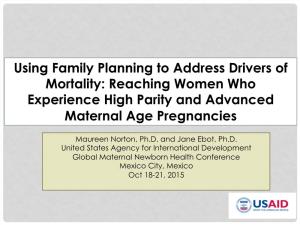 Reaching Women Who Experience High Parity and Advanced Maternal Age Pregnancies