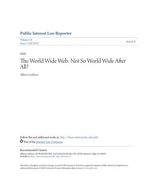The World Wide Web: Not So World Wide After All?, 16 Pub