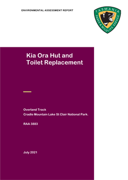 Kia Ora Hut and Toilet Replacements Name of Reserve