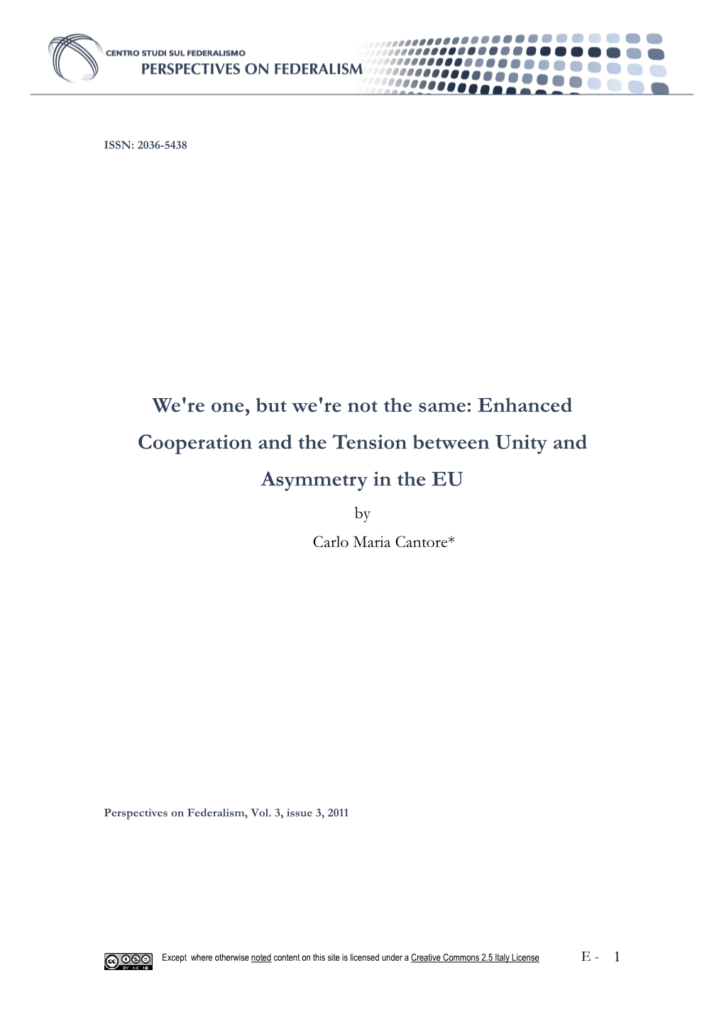 Enhanced Cooperation and the Tension Between Unity and Asymmetry in the EU by Carlo Maria Cantore*