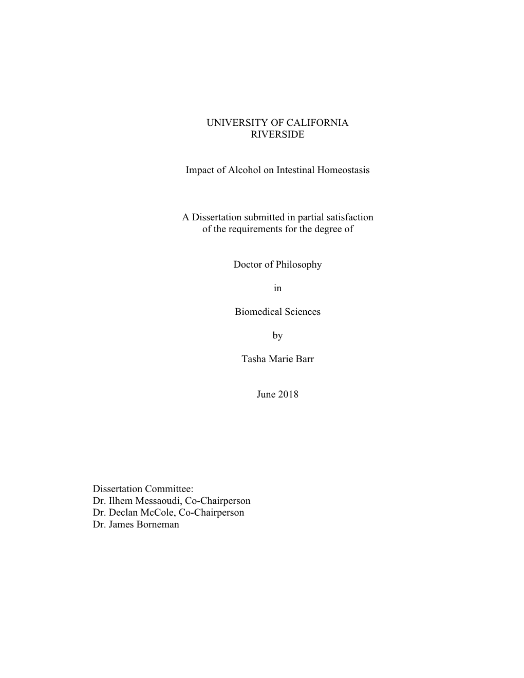 UNIVERSITY of CALIFORNIA RIVERSIDE Impact of Alcohol on Intestinal Homeostasis a Dissertation Submitted in Partial Satisfaction